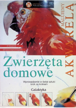 Malujemy akwarelą Zwierzęta domowe