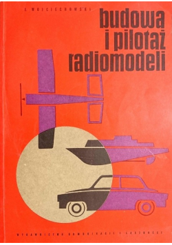 Budowa i pilotaż radiomodeli