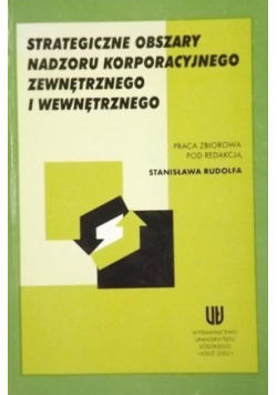 Strategiczne obszary nadzoru korporacyjnego zewnętrznego i wewnętrznego