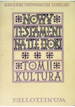 Nowy Testament na tle epoki Tom II