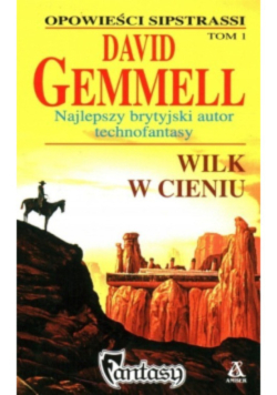 Wilk w cieniu Tom 1
