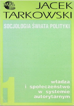 Socjologia świata polityki Tom 1