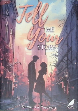 Tell me your story
