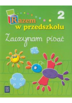 Razem w przedszkolu: Zaczynam pisać Część 2