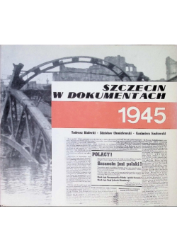 Szczecin w dokumentach 1945