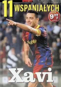 11 wspaniałych. Część 7. Xavi