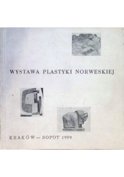 Wystawa plastyki Norweskiej