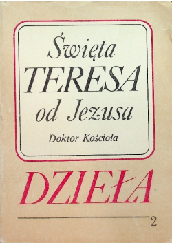 Teresa od Jezusa Dzieła Tom 2