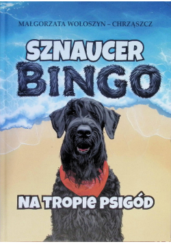 Sznaucer Bingo na tropie psigód