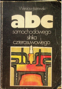 Abc samochodowego silnika czterosuwowego