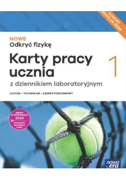 Nowe Odkryć fizykę klasa 1 karty pracy ucznia z dziennikiem laboratoryjnym  zakres podstawowy