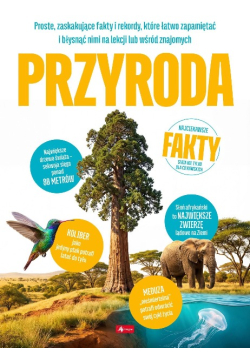 Przyroda. Najciekawsze fakty