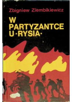 W partyzantce u Rysia