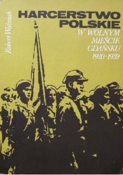 Harcerstwo polskie w Wolnym Mieście Gdańsku 1920 - 1939