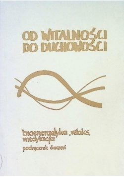 Od witalności do duchowości
