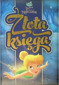 Złota księga Dzwoneczek i bestia z Nibylandii