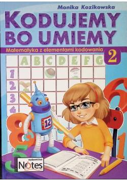 Kodujemy bo umiemy Matematyka z elementami kodowania 2