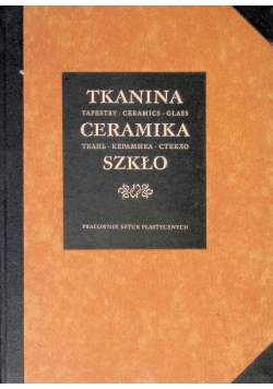 Tkanina, ceramika, szkło