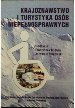 Krajoznawstwo i turystyka osób niepełnosprawnych