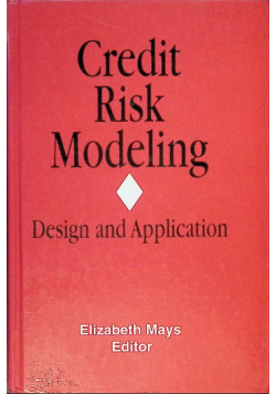 Credit Risk Modeling: Design and Application