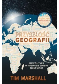 Przyszłość geografii, Tim Marshall