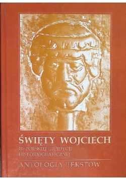 Święty Wojciech w polskiej tradycji historiograficznej