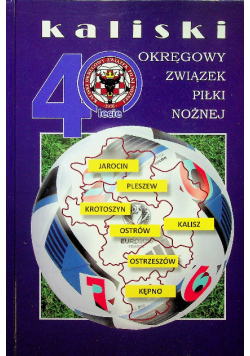 Kaliski Okręgowy Związek Piłki nożnej 40 lecie