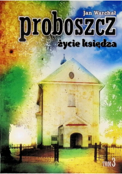 Proboszcz życie księdza Tom 3