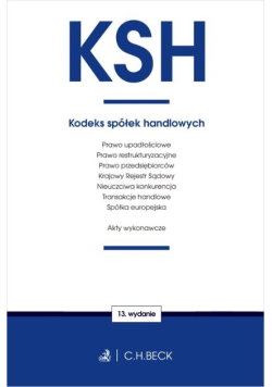 KSH. Kodeks spółek handlowych oraz ustawy towarzyszące