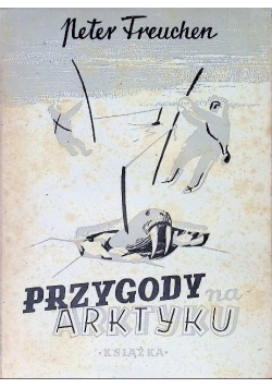 Przygody na Arktyku 1949 r.