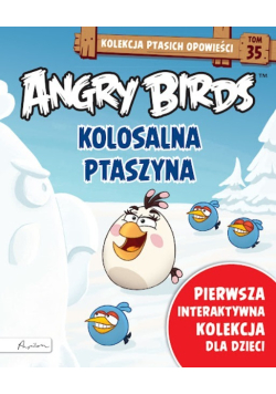 Angry birds kolosalna ptaszyna Tom 35
