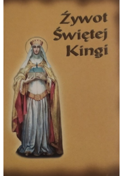 Żywot Świętej Kingi
