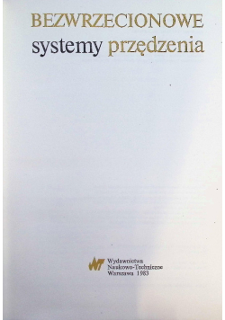 Bezwrzecionowe systemy przędzenia