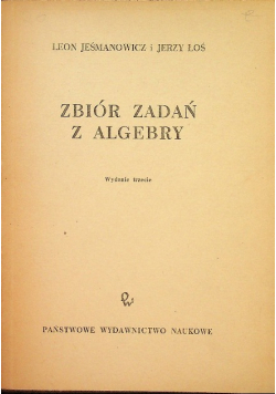 Zbiór zadań z algebry