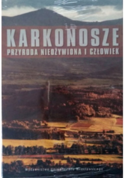Karkonosze Przyroda nieożywiona i człowiek