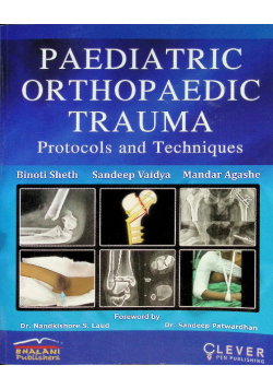 Paediatric Orthopaedic Trauma: Protocols and Techniques
