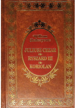 Juliusz Cezar Ryszard III Koriolan