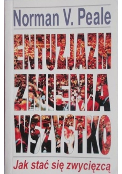 Entuzjazm zmienia wszystko