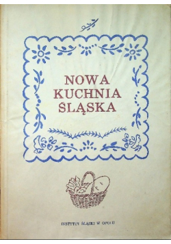 Nowa kuchnia Śląska