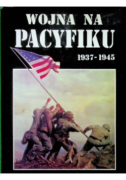 Wojna na Pacyfiku 1937 do 1945