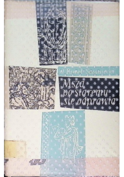 Msza po staremu się odprawia