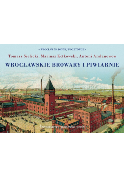 Wrocławskie browary i piwiarnie