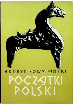 Początki Polski Tom 3