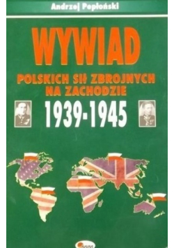 Wywiad Polskich sił zbrojnych na zachodzie 1939-1945