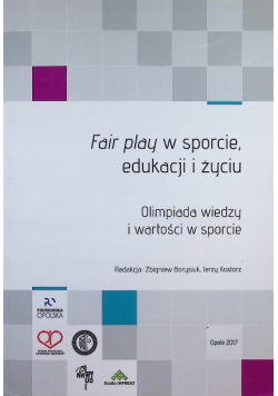 Fair play w sporcie, edukacji i życiu olimpiada wiedzy i wartości w sporcie