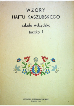Wzory haftu kaszubskiego szkoła wdzydzka Teczka 2