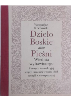 Dzieło Boskie albo Pieśni Wiednia wybawionego