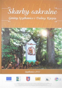 Skarby sakralne Gminy Spytkowice i Doliny Karpia