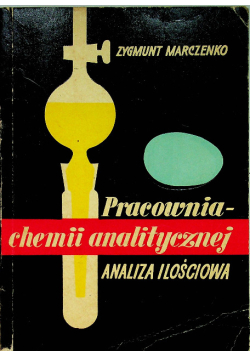 Pracownia chemii analitycznej Analiza ilościowa
