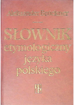 Słownik etymologiczny języka polskiego